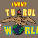 I want tu rul the world