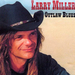 Larry Miller - Outlaw Blues - Front