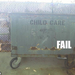 fail-owned-kid-care-fail