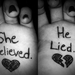 she believed . he lied ..