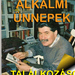 Album - ALKALMI  ÜNNEPEK,  TALÁLKOZÁSOK