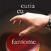 Cutia cu fantome rgb